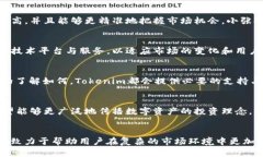 Tokenim：颠覆传统的数字资
